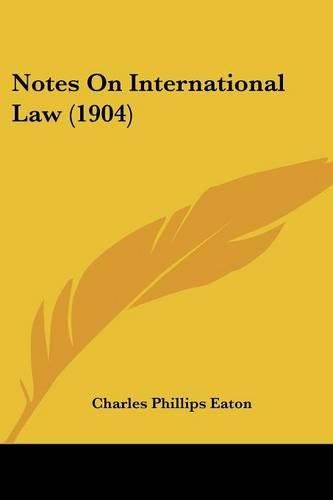 Cover image for Notes on International Law (1904)