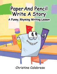 Cover image for Paper And Pencil Write A Story