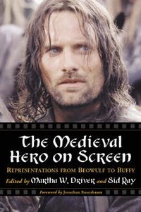 Cover image for The Medieval Hero on Screen: Representations from Beowulf to Buffy