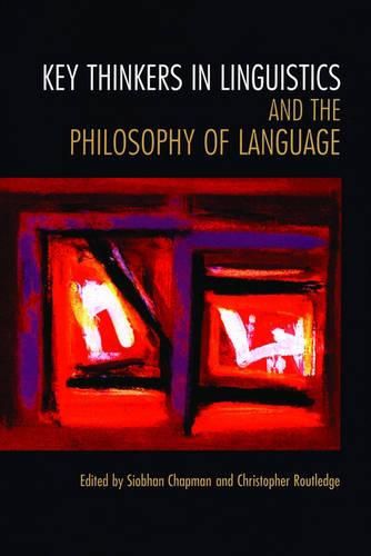 Key Thinkers in Linguistics and the Philosophy of Language