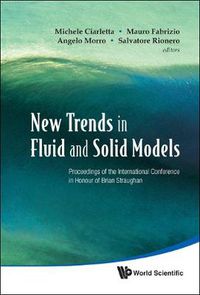 Cover image for New Trends In Fluid And Solid Models - Proceedings Of The International Conference In Honour Of Brian Straughan