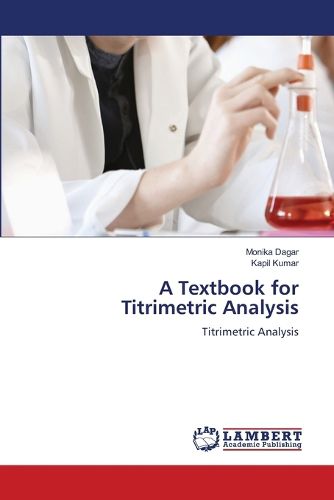 Cover image for A Textbook for Titrimetric Analysis
