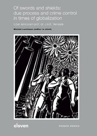 Cover image for Of swords and shields: due process and crime control in times of globalization