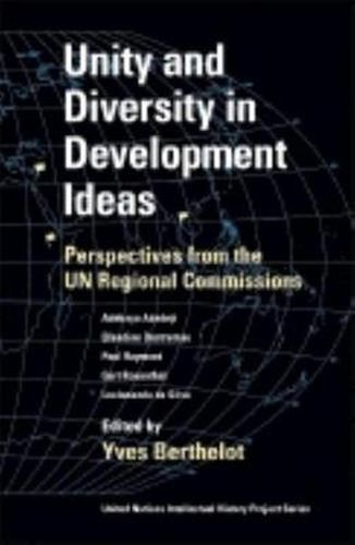 Cover image for Unity and Diversity in Development Ideas: Perspectives from the UN Regional Commissions