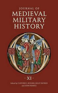 Cover image for Journal of Medieval Military History: Volume XI