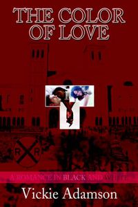 Cover image for The Color Of Love: A Romance In Black And White