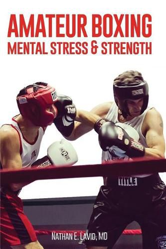 Cover image for Amateur Boxing: Mental Stress & Strength