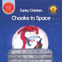 Cover image for Funky Chicken : Chooks In Space