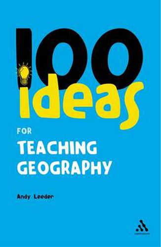 Cover image for 100 Ideas for Teaching Geography