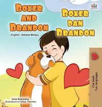 Cover image for Boxer and Brandon (English Malay Bilingual Children's Book)