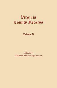 Cover image for Virginia County Records. Volume X