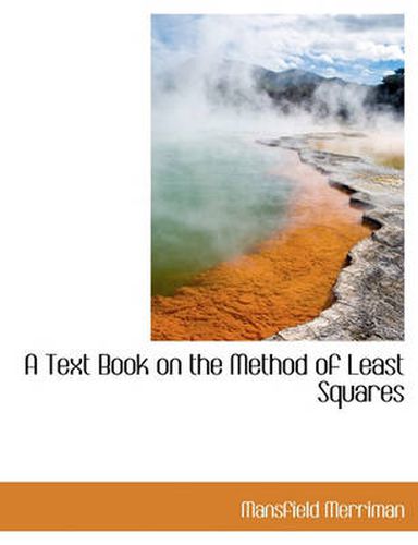 Cover image for A Text Book on the Method of Least Squares