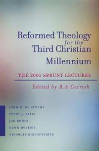 Cover image for Reformed Theology for the Third Christian Millennium: The 2001 Sprunt Lectures