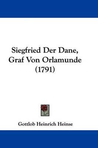 Siegfried Der Dane, Graf Von Orlamunde (1791)