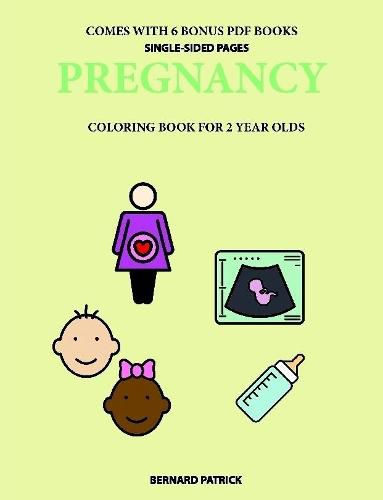 Cover image for Coloring Books for 2 Year Olds (Pregnancy)