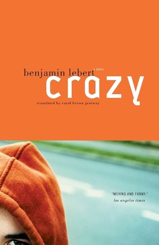 Crazy: A Novel