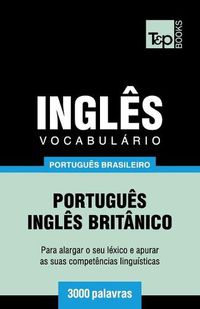 Cover image for Vocabulario Portugues Brasileiro-Ingles - 3000 palavras: Ingles britanico