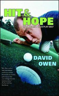 Cover image for Hit & Hope: How the Rest of Us Play Golf