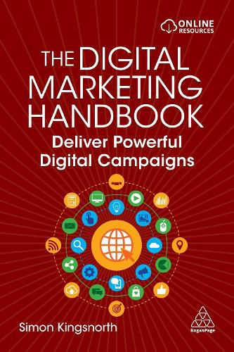 Cover image for The Digital Marketing Handbook: Deliver Powerful Digital Campaigns