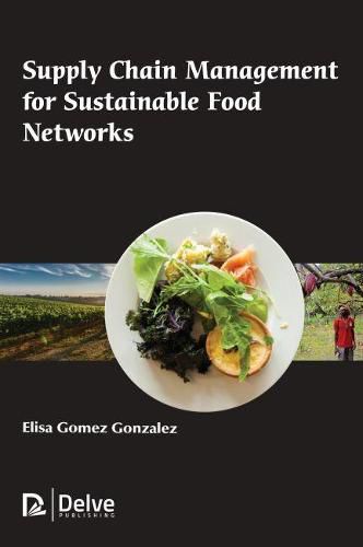 Supply Chain Management for Sustainable Food Networks