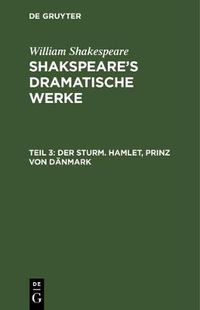 Cover image for Der Sturm. Hamlet, Prinz von Danmark