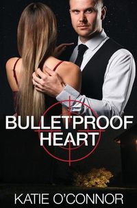 Cover image for Bulletproof Heart: A Billionaire Cowboy Romantic Suspense Novel