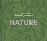 Cover image for What I Know about Nature