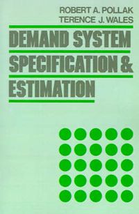 Cover image for Demand System Specification and Estimation