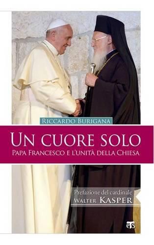 Cover image for Un Cuore Solo: Papa Francesco E l'Unita Della Chiesa