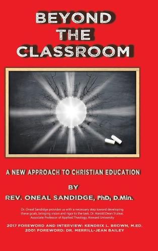 Cover image for Beyond the Classroom: A New Approach to Christian Education