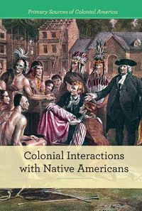 Cover image for Colonial Interactions with Native Americans