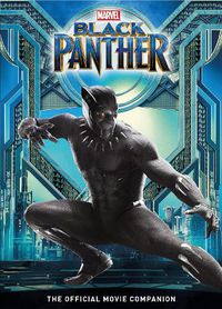 Cover image for Marvel's Black Panther: The Official Movie Companion Book