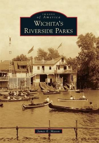 Cover image for Wichita's Riverside Parks