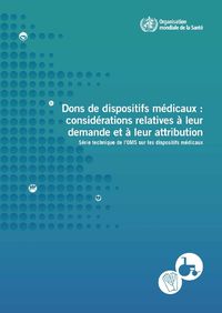 Cover image for Dons de Dispositifs Medicaux: Considerations Relatives A Leur Demande Et A Leur Attribution