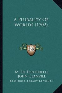 Cover image for A Plurality of Worlds (1702)