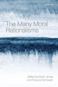 Cover image for The Many Moral Rationalisms