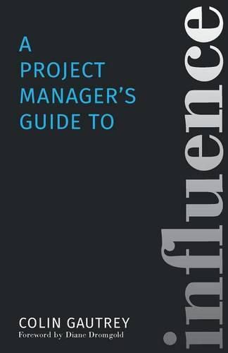 Cover image for A Project Manager's Guide to Influence