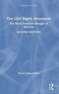 Cover image for The Civil Rights Movement: The Black Freedom Struggle in America