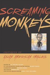Cover image for Screaming Monkeys: Critiques of Asian American Images