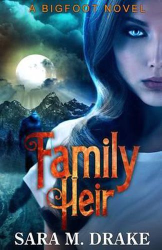 Family Heir: A Bigfoot Novel