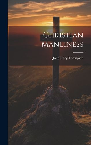 Cover image for Christian Manliness