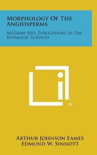 Cover image for Morphology of the Angiosperms: McGraw Hill Publications in the Botanical Sciences