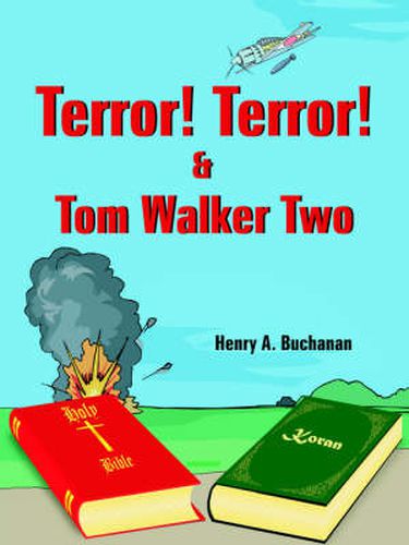 Terror! Terror! and Tom Walker Two