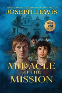 Cover image for Miracle at the Mission