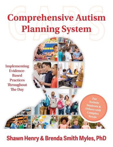 Comprehensive Autism Planning System (CAPS) for Individuals With Autism Spectrum Disorders and Related Disabilities