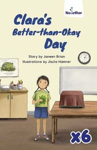 Cover image for Clara's Better-than-Okay Day x 6