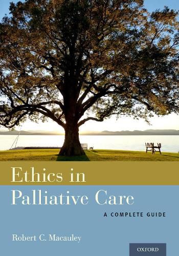 Cover image for Ethics in Palliative Care: A Complete Guide