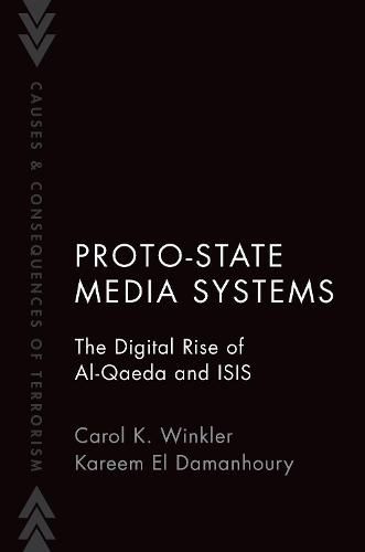 Cover image for Proto-State Media Systems: The Digital Rise of Al-Qaeda and ISIS