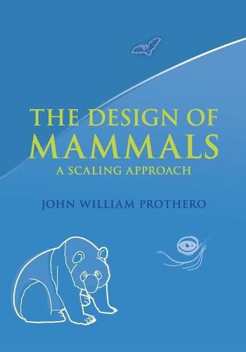 Cover image for The Design of Mammals: A Scaling Approach