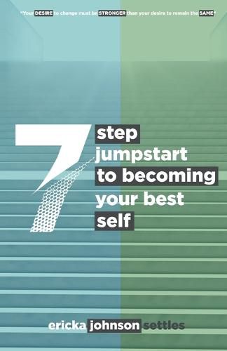 Cover image for 7 Step Jumpstart to Becoming Your Best Self